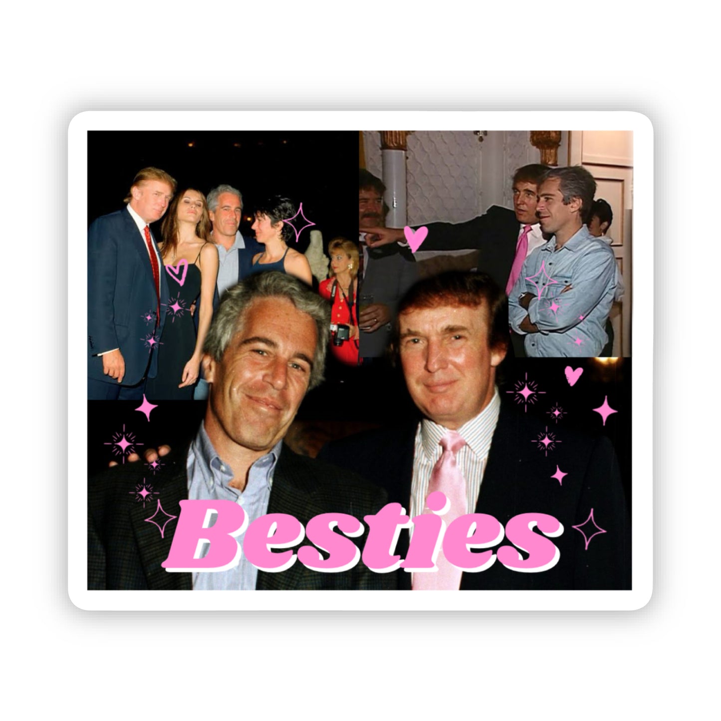 Trump & Epstein "Besties" 3" Die Cut Vinyl Sticker